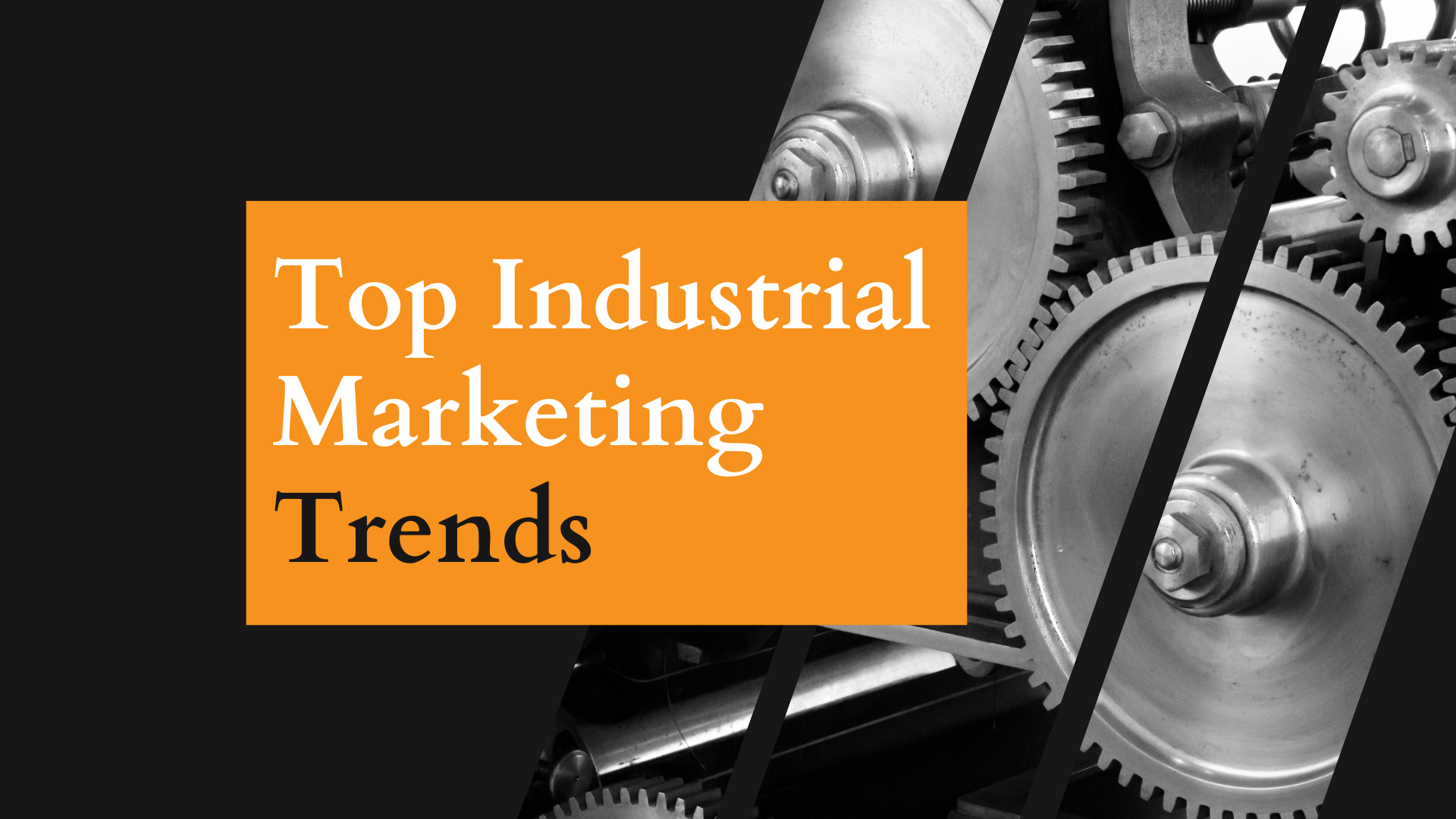 industrial marketing trends